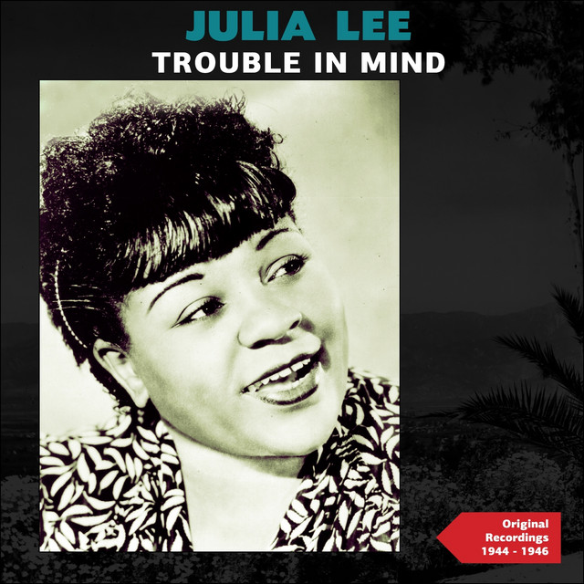 Trouble in Mind (Authentic Recordings 1944 - 1946) cover art