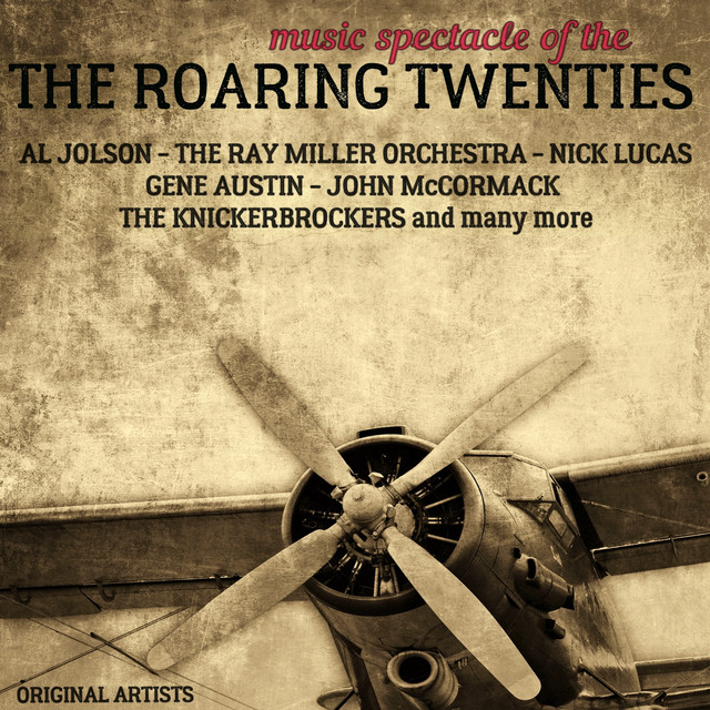 Music Spectacle of the Roaring '20S - Compilation by Various Artists ...