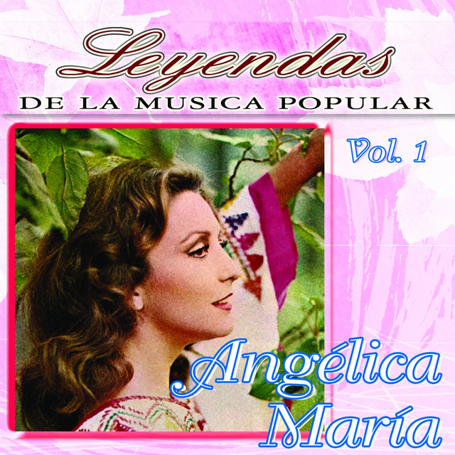 angelica-mar-a-leyendas-de-la-m-sica-popular-album-by-angelica