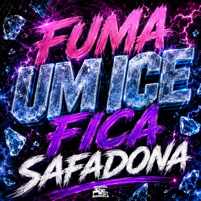 Fuma um Ice Fica Safadona