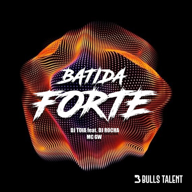 BATIDA FORTE