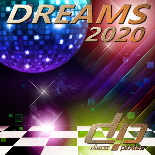 Dreams 2020 - Disco Deluxe