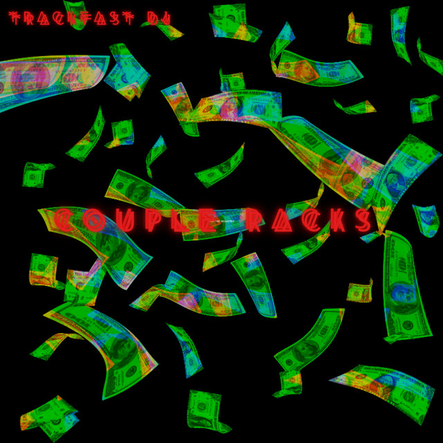 Couple Racks - Single by TrackFast DJ | Spotify