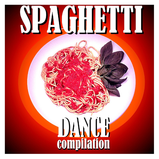 Spaghetti Dance Compilation - Compilation by Various Artists | Spotify