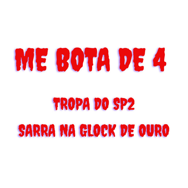 Me Bota de 4 Tropa do Sp2 Sarra na Glock de Ouro