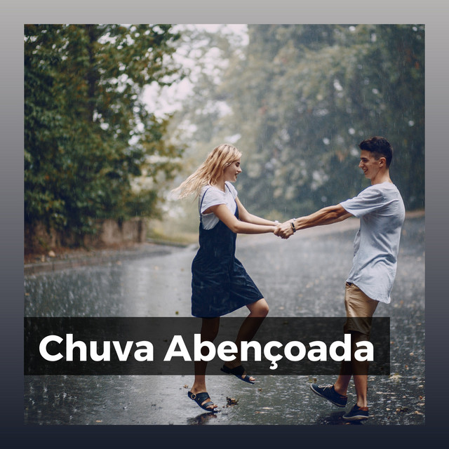 Chuva Abençoada by Barulho de Chuva Forte
