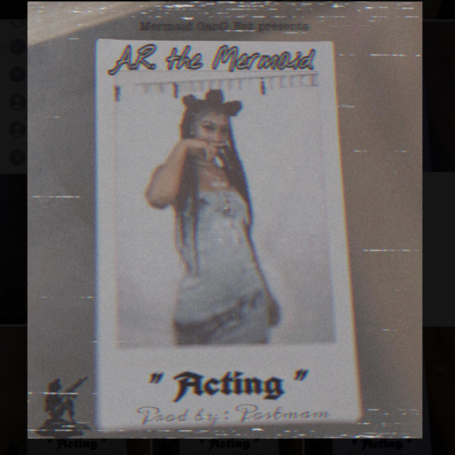 A.R. The Mermaid – Acting