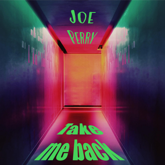 Take Me Back - Single by Joe Perry | Spotify