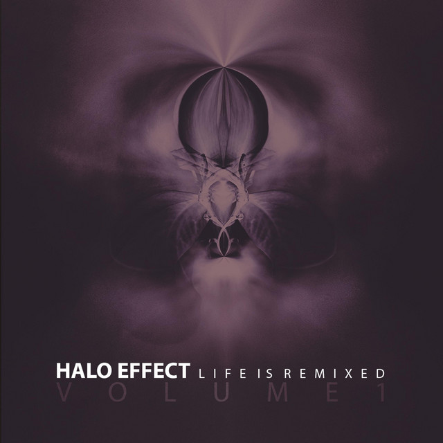 Life Is Remixed Volume 1 by Halo Effect album cover