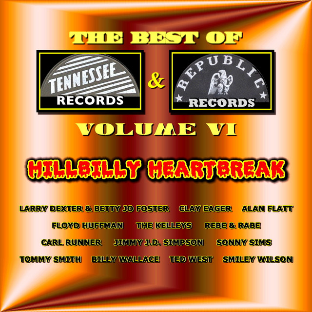 Best of Tennessee & Republic Records, Vol. VI - Hillbilly Heartbreak cover