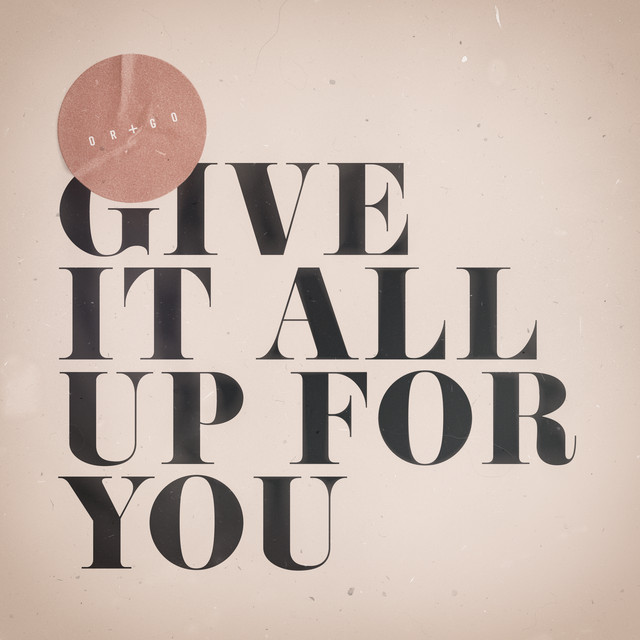 Give It All Up For You cover
