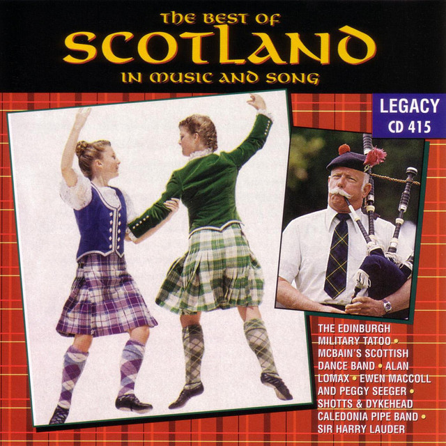 The Best Of Scotland In Music And Song Compilation by Various Artists
