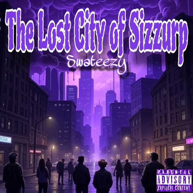 The Lost City of Sizzurp cover art