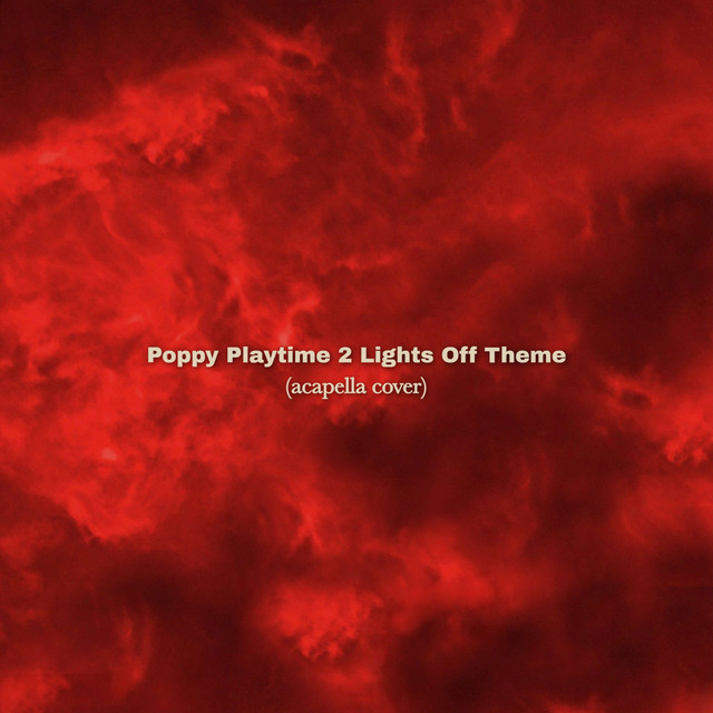 Album cover for Poppy Playtime 2 Lights Off theme (acapella cover) by Genie Cassini