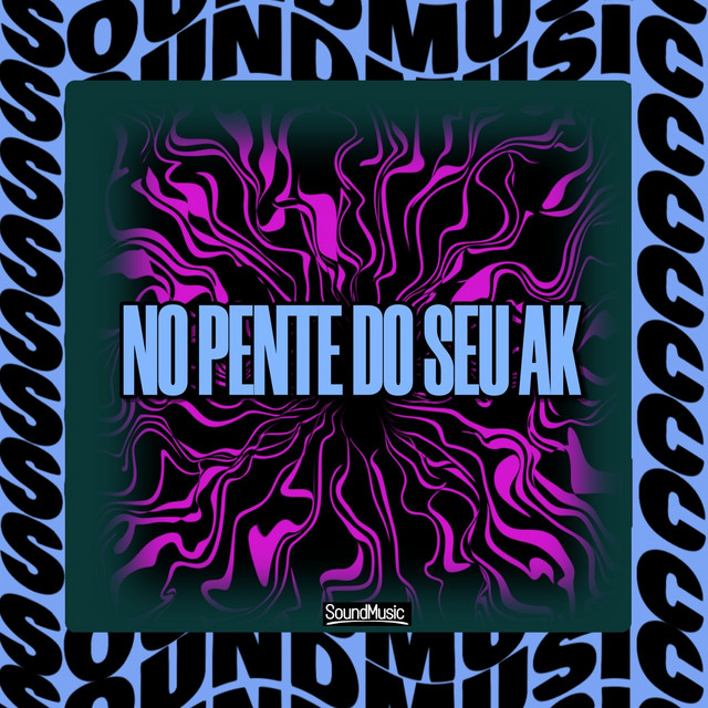 NO PENTE DO SEU AK