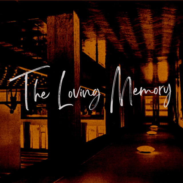 The Loving Memory - Album by The Loving Memory | Spotify
