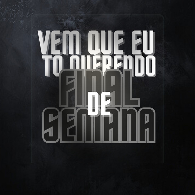 Vem Que Eu To Querendo, Final De Semana