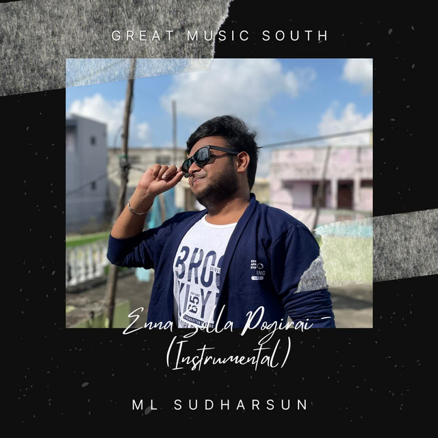 Enna Solla Pogirai (Instrumental) song and lyrics by ML Sudharsun