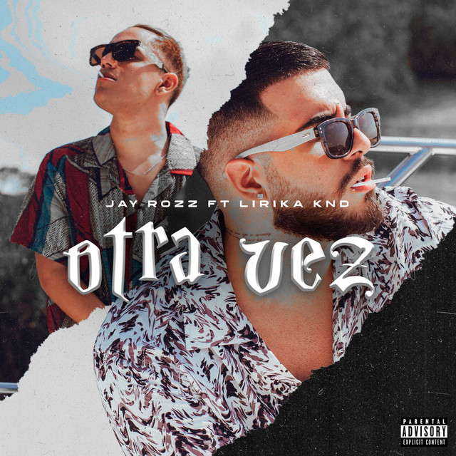Otra vez - Single by JAY ROZZ | Spotify