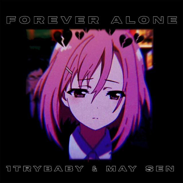 Cover art: FOREVER ALONE — May Sen