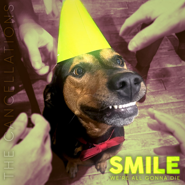 Smile, We're All Gonna Die