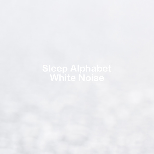 White Noise by Sleep Alphabet