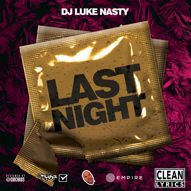 Last Night - Single by DJ Luke Nasty | Spotify
