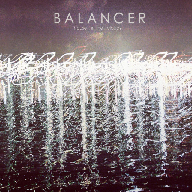 House in the Clouds - EP by Balancer | Spotify