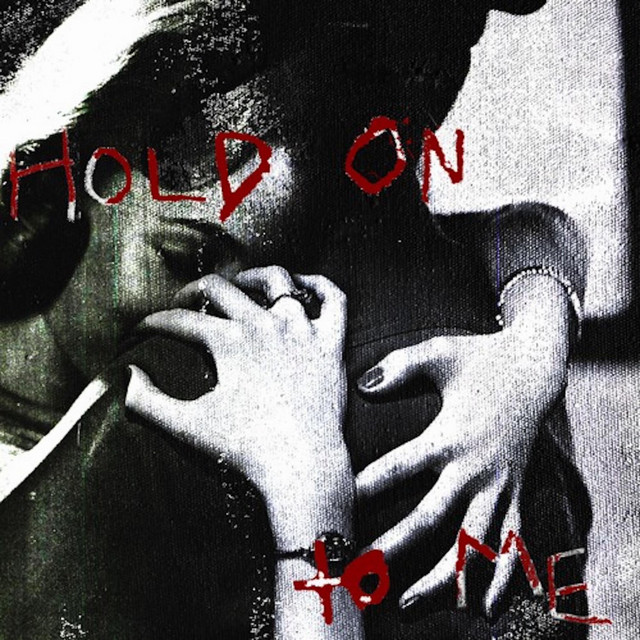 HOLD ON TO ME cover