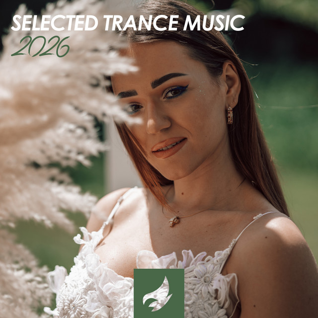 Selected Trance Music 2026 ‑「コンピレーション」by ヴァリアス
