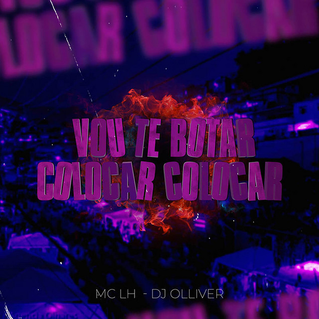 Vou te Botar Colocar Colocar