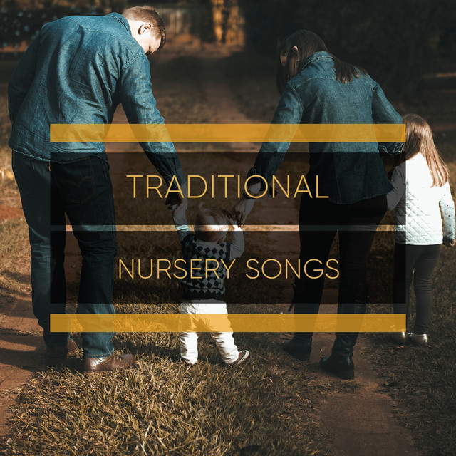 # Traditional Nursery Songs
