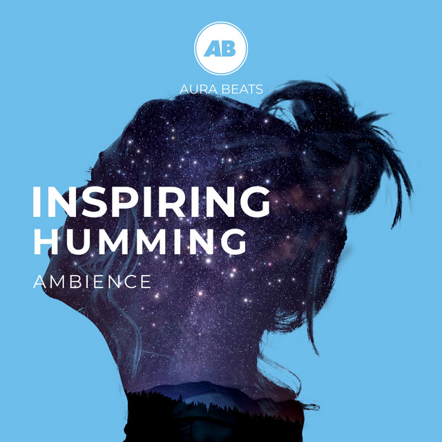 Inspiring Humming Ambience - Single by Study Alpha Waves | Spotify