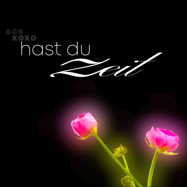 Hast du Zeit