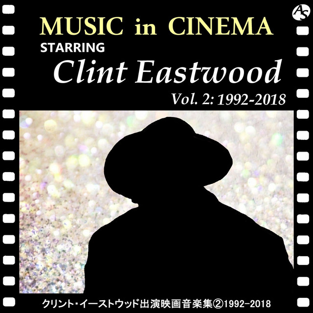 クリント・イーストウッド出演映画音楽集② 1992-2018 - Compilation