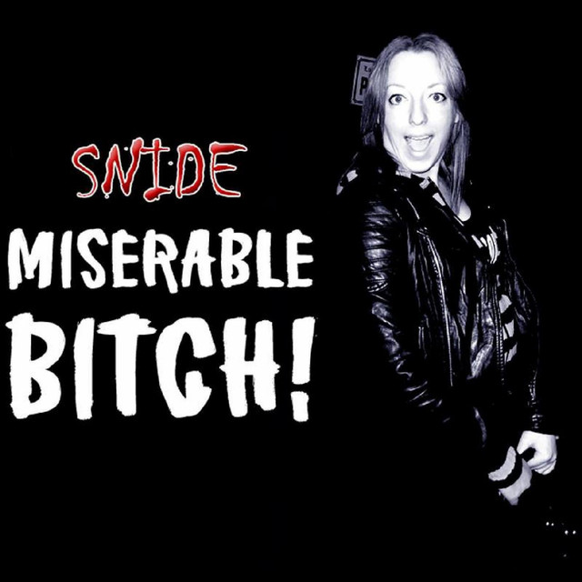 Miserable Bitch! - EP by Snide | Spotify