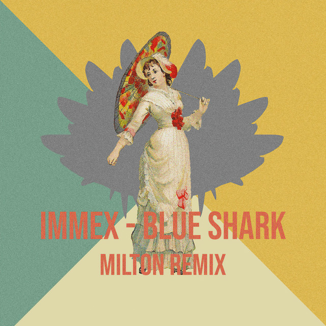 Blue Shark - Milton Remix