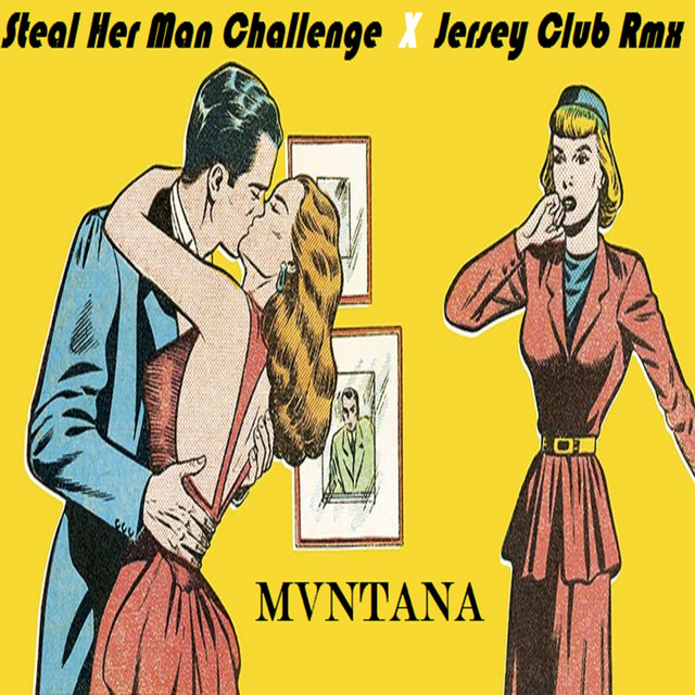 Steal Her Man Challenge (Jersey Club Remix)