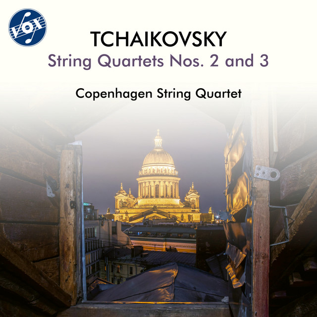 Tchaikovsky: String Quartet No. 2 in F Major, Op. 22, TH 122 & String Quartet No. 3 in E-Flat Minor, Op. 30, TH 113