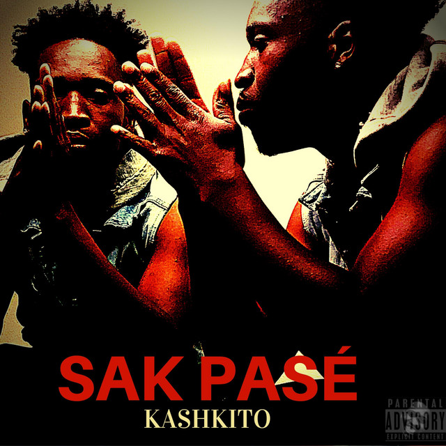 Sak Pase - Single by KashKito | Spotify