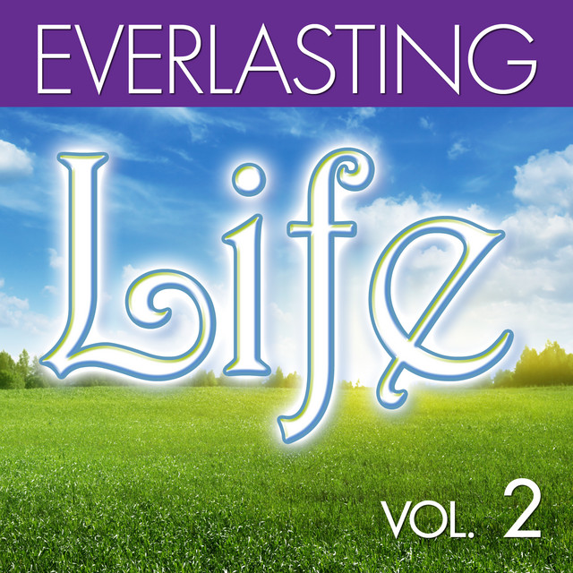 Everlasting: Life, Vol. 2 cover art