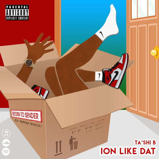 Ion Like Dat - Single by Ta'shi B | Spotify