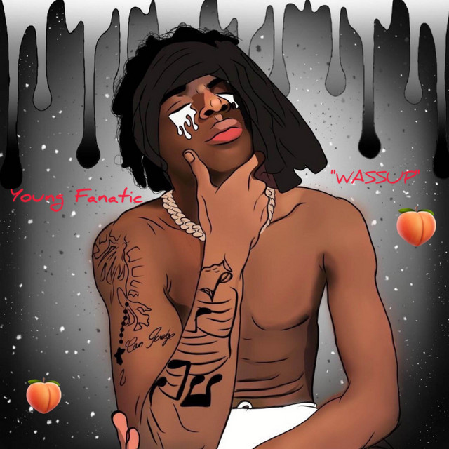 Wassup by Young Fanatic
