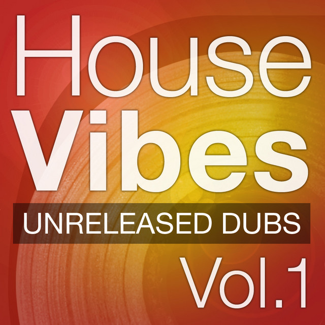 House Vibes Unreleased Dubs, Vol. 1 cover