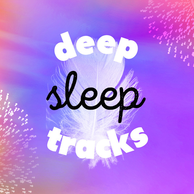 Deep Sleep Tracks - Album by Deep Sleep | Spotify