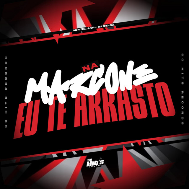 Na Marcone eu te Arrasto