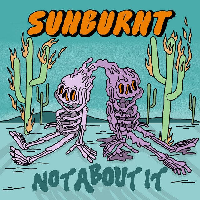 Not About It - song and lyrics by SUNBURNT | Spotify