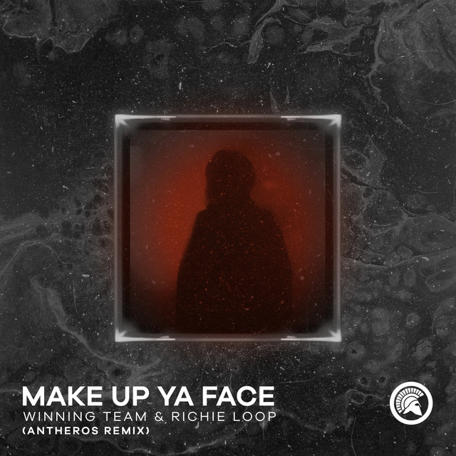 Make Up Ya Face - Antheros Remix