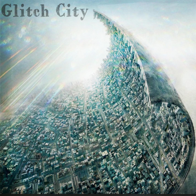 Glitch City - Glitch City