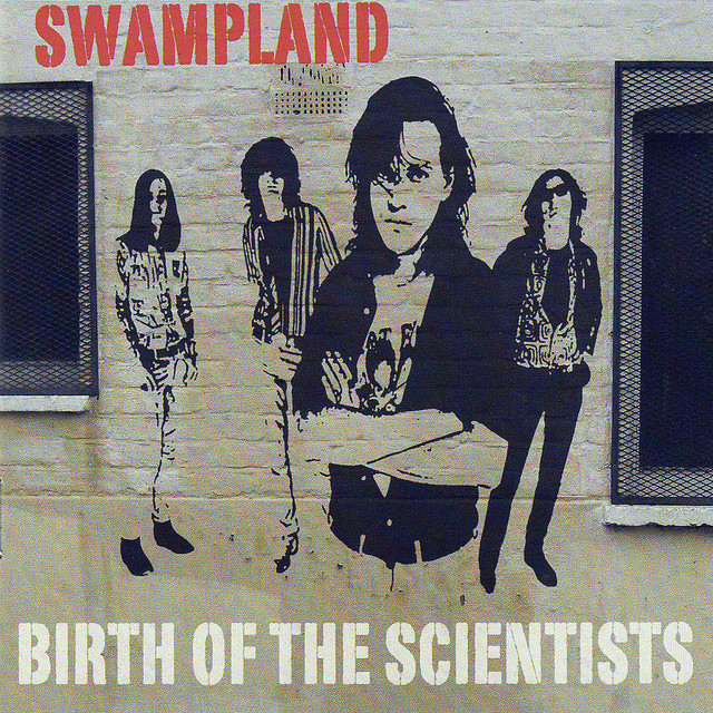 Swampland - Birth Of The Scientists cover art